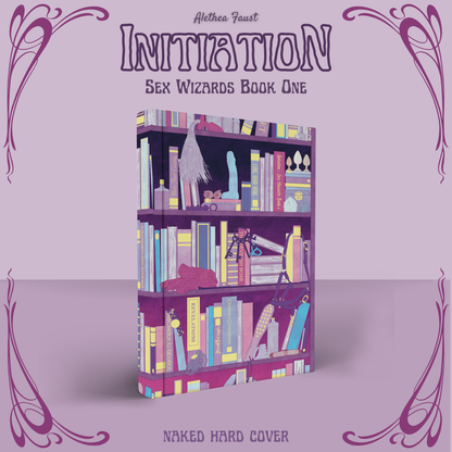 Initiation - Sex Wizards Book #1 by Alethea Faust